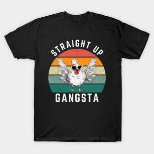 Straight Up Gangsta Funny Chicken Retro Vintage T-Shirt